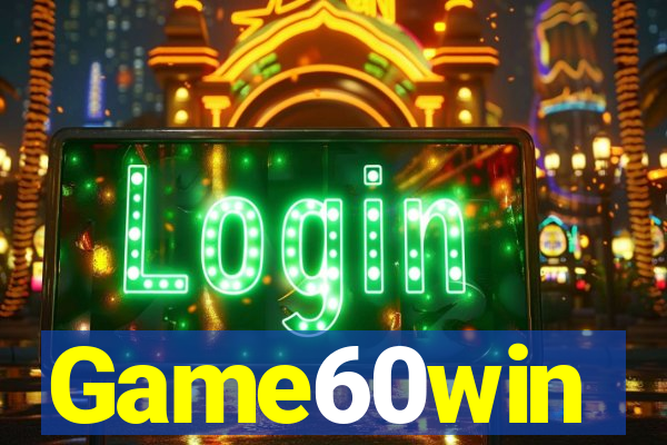 Game60win