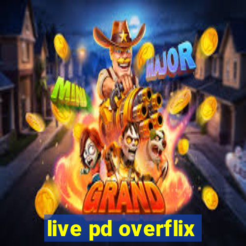 live pd overflix