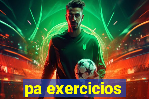 pa exercicios
