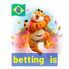 betting is currently unavailable esportes da sorte