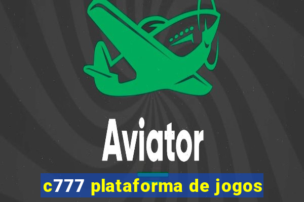 c777 plataforma de jogos