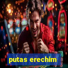 putas erechim