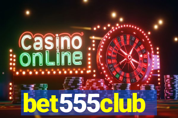 bet555club