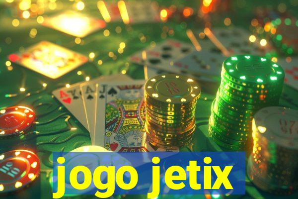 jogo jetix