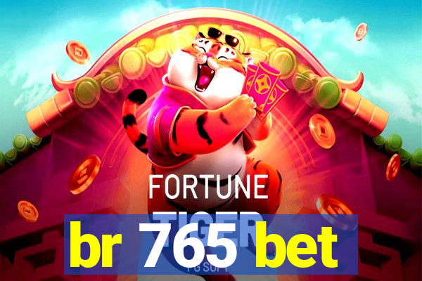 br 765 bet