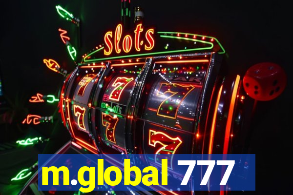 m.global 777