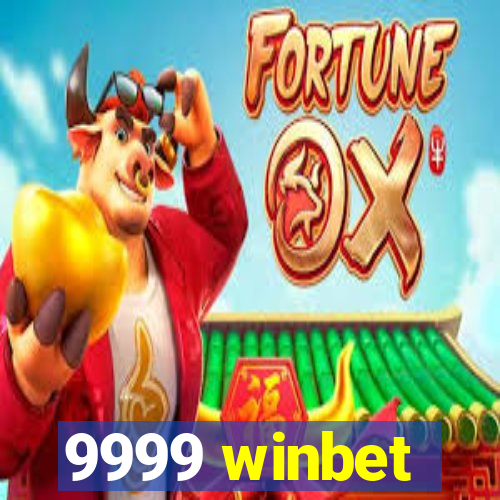 9999 winbet
