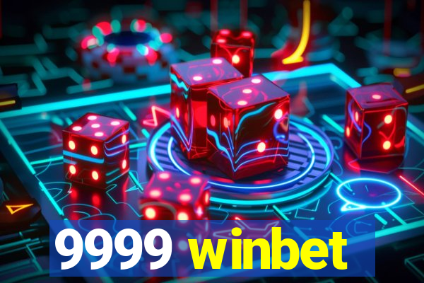 9999 winbet