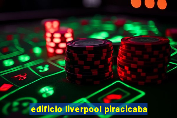 edificio liverpool piracicaba