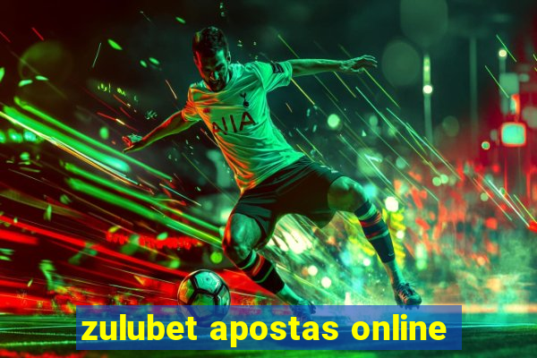 zulubet apostas online