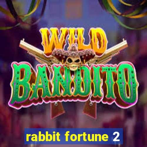 rabbit fortune 2