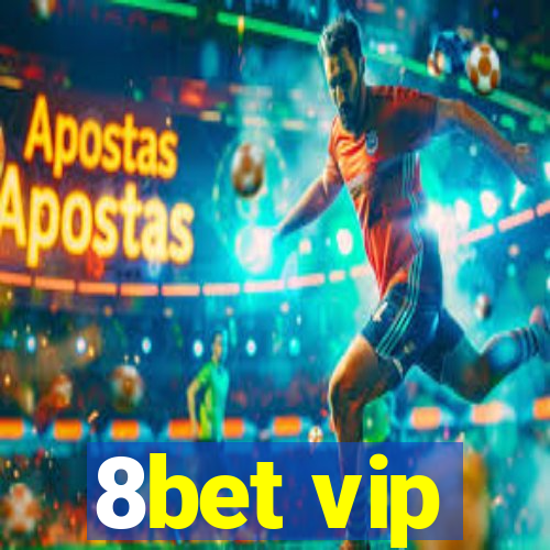 8bet vip