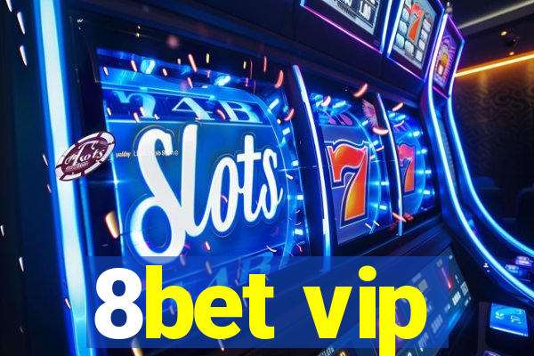 8bet vip