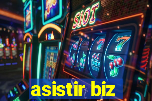 asistir biz