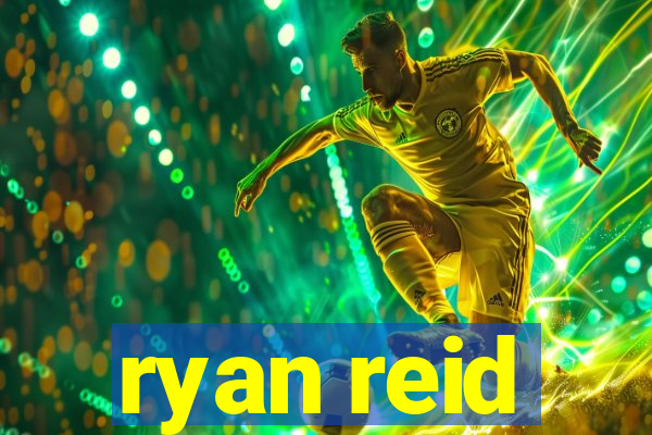 ryan reid