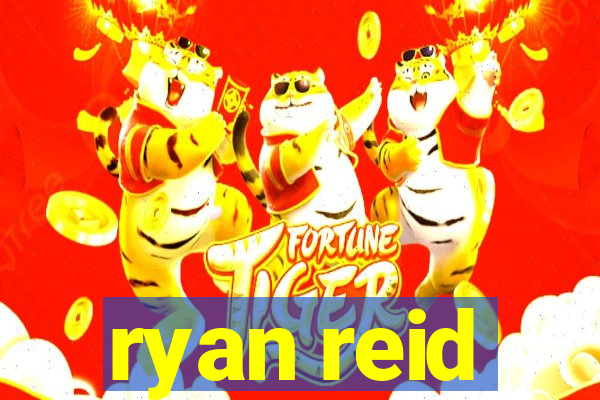 ryan reid
