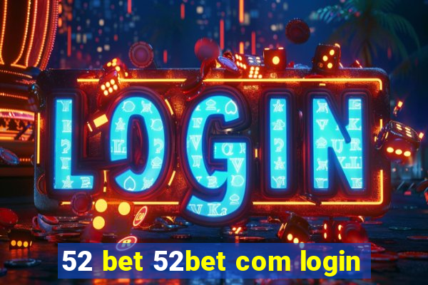 52 bet 52bet com login