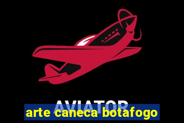 arte caneca botafogo