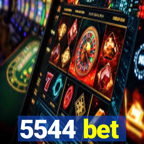 5544 bet