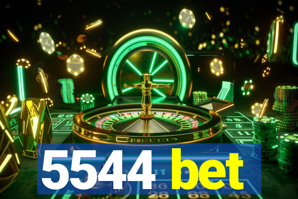 5544 bet