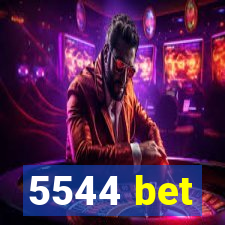 5544 bet