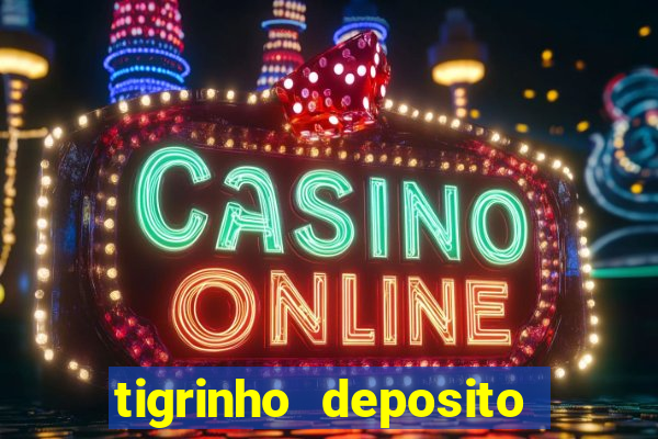 tigrinho deposito de 1 real