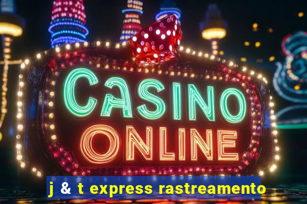 j & t express rastreamento