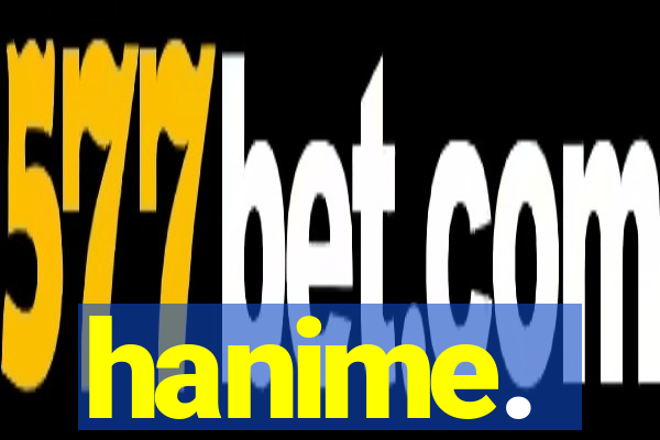 hanime.