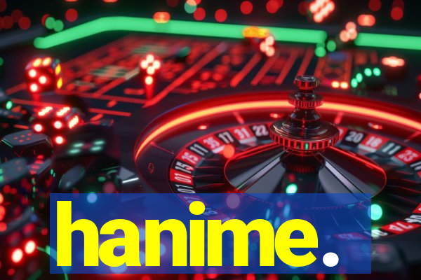 hanime.