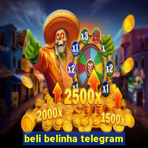 beli belinha telegram