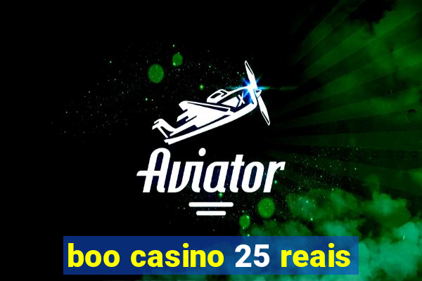 boo casino 25 reais