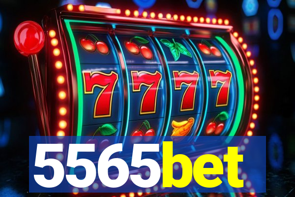 5565bet