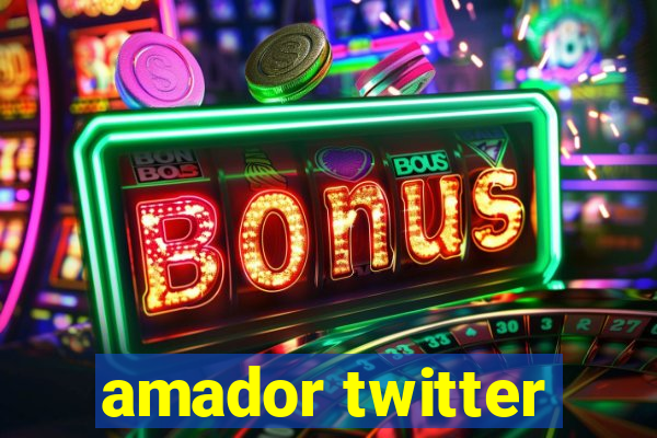amador twitter