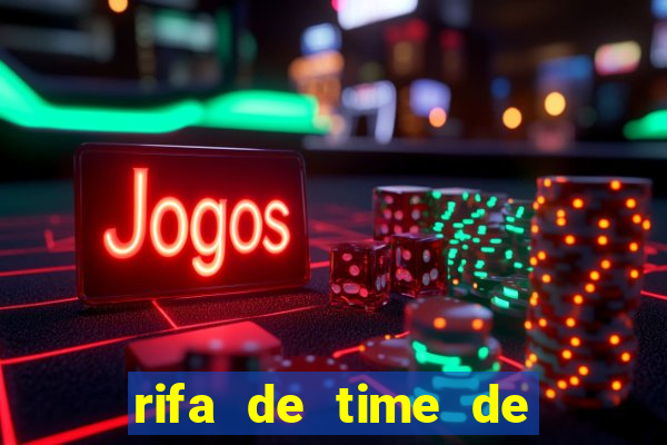 rifa de time de futebol qual sai mais