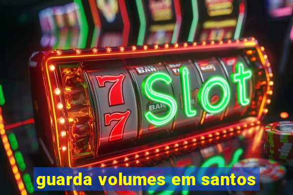 guarda volumes em santos