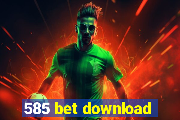585 bet download