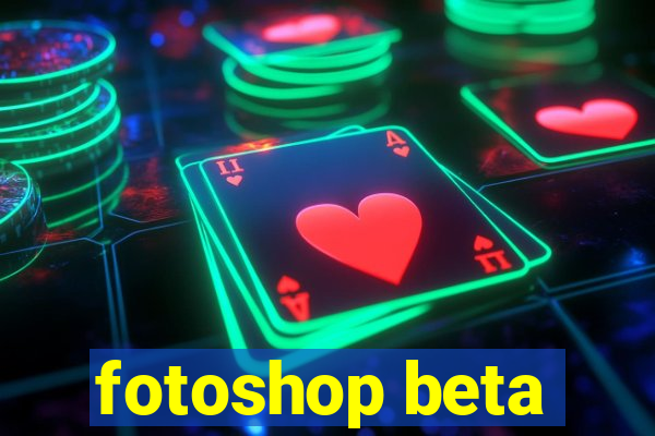 fotoshop beta