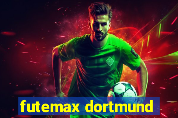 futemax dortmund