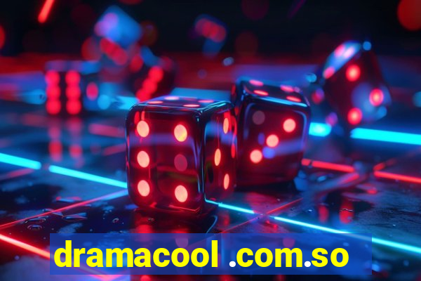 dramacool .com.so