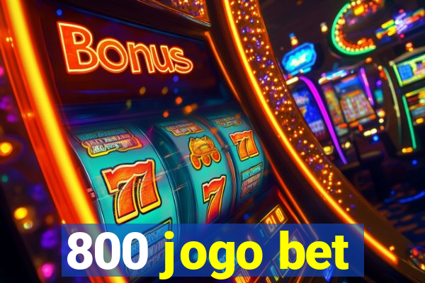800 jogo bet