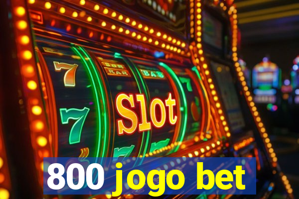 800 jogo bet