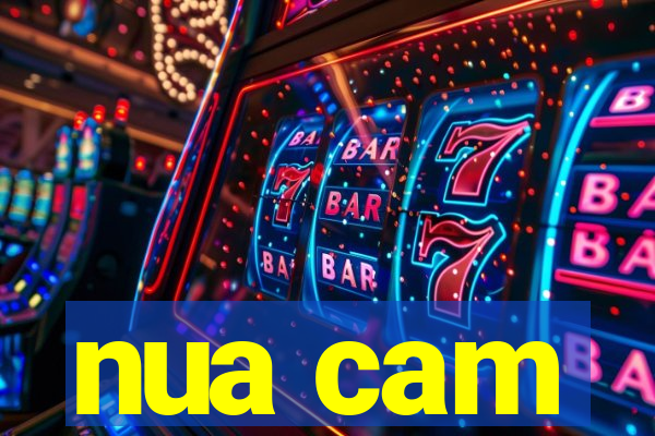 nua cam