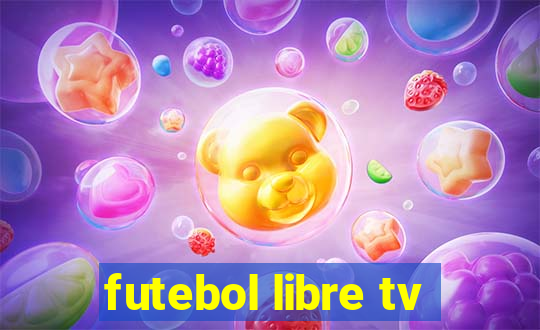 futebol libre tv