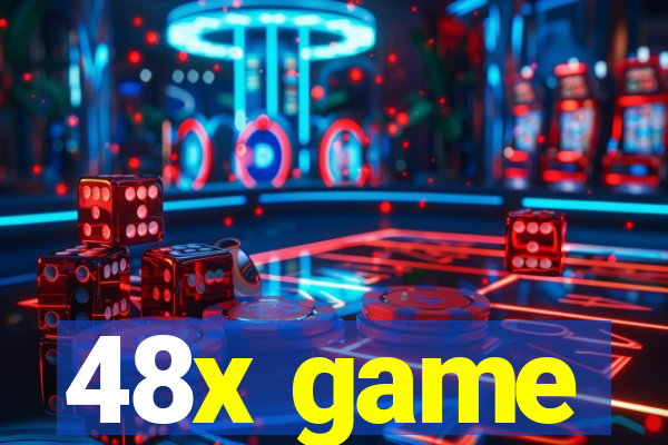48x game