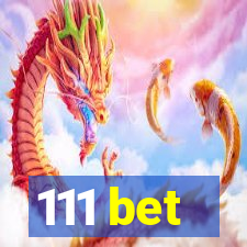 111 bet
