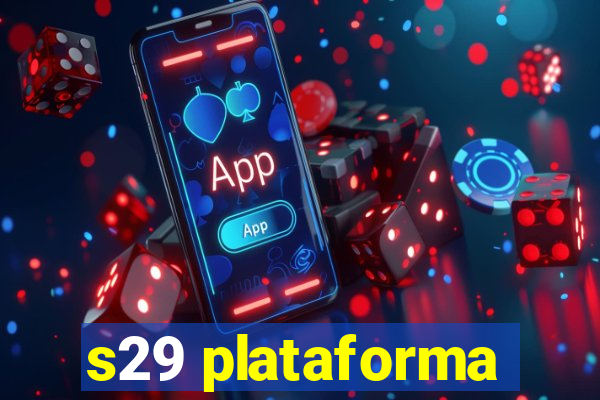s29 plataforma