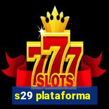 s29 plataforma