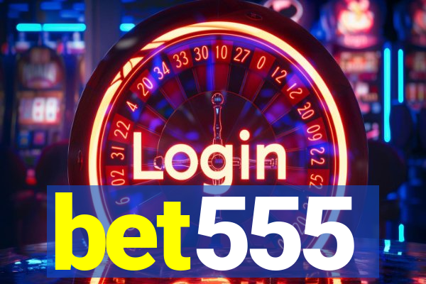 bet555