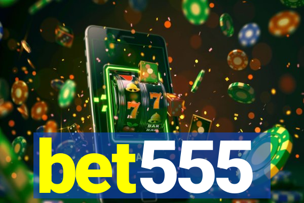 bet555