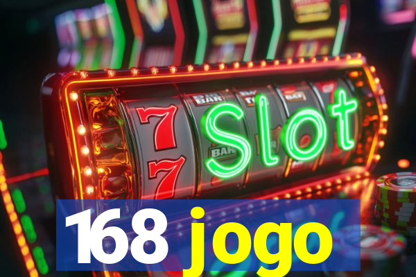 168 jogo